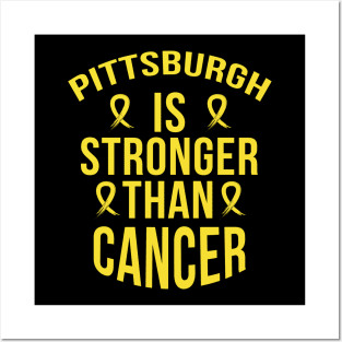 Pittsburgh Is Stronger Than Cancer Great Gift Posters and Art